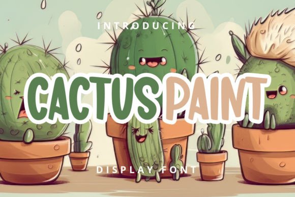 Cactus Paint Font: A Playful Display Typeface for Creative Projects
