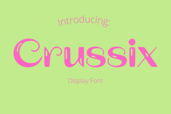 Crussix: A Playful Display Font for Creative Branding