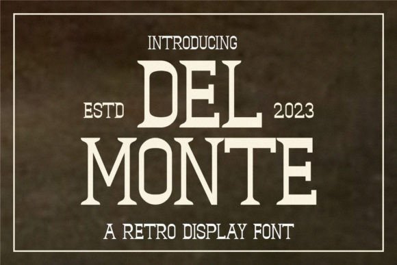 Del Monte Display Font for Bold, Elegant Headlines