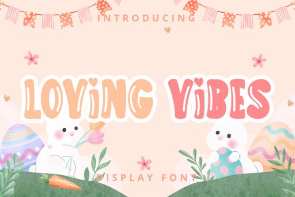 Loving Vibes Font: A Bold Personality for Digital Layouts