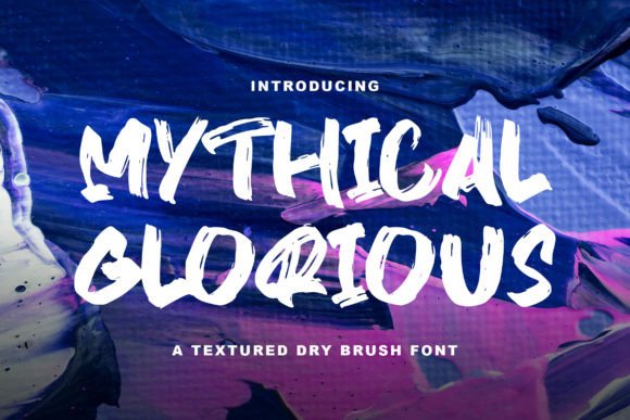 Mythical Glorious: The Hand Brush Font for Authentic Branding