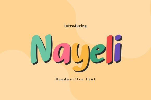 Nayeli Playful Handwritten Display Font for Makers