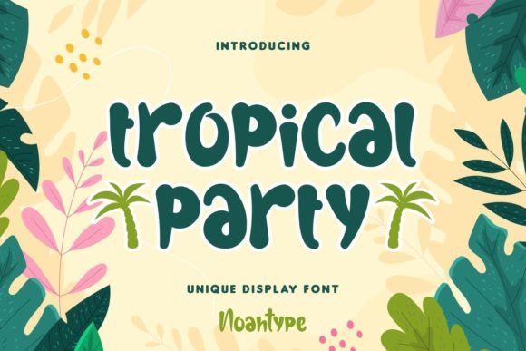 Tropical Party Font: A Playful Display Typeface for Summer Campaigns