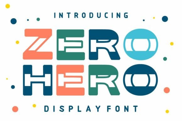 Zero Hero: A Friendly Display Font for Campaigns That Stick